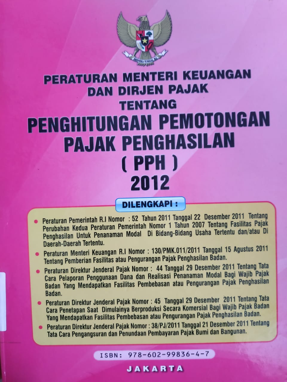 Peraturan Menteri Keuangan dan Dirjen pajak tentang penghitungan pemotongan pajak penghasilan (PPH) 2012