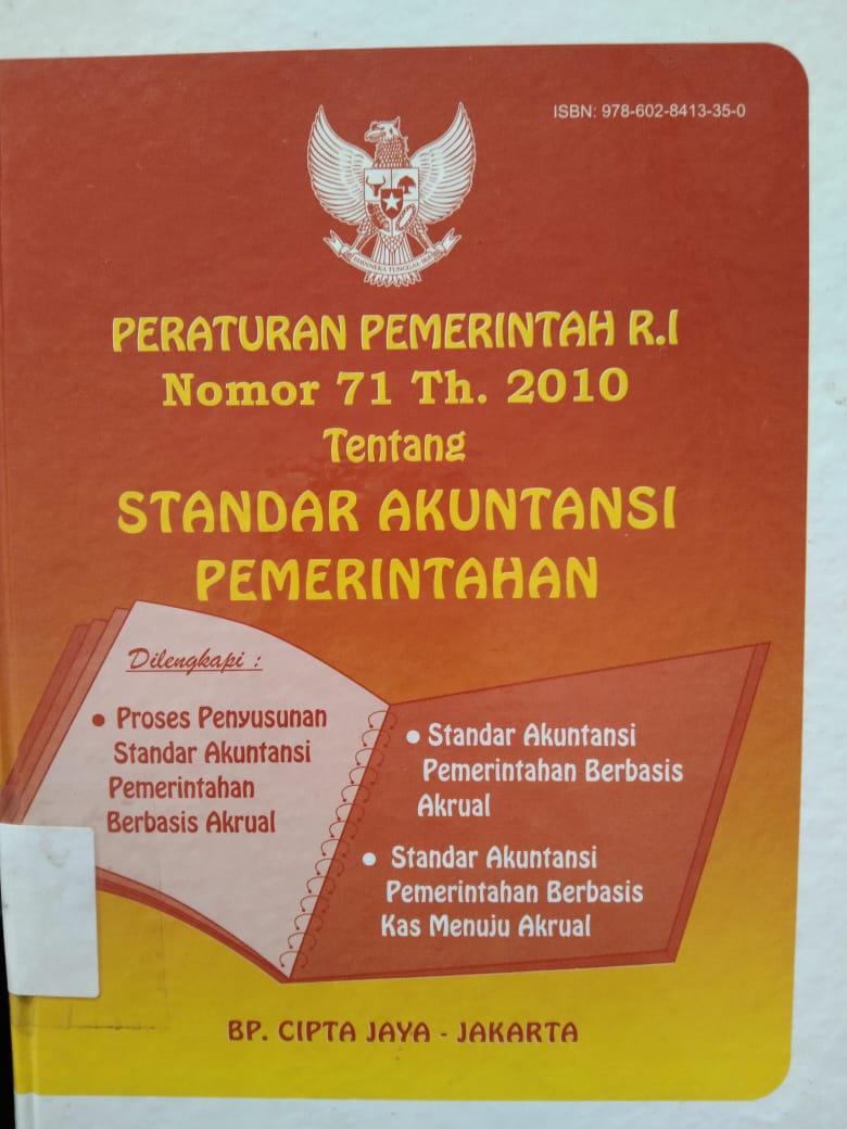 Peraturan Pemerintah R.I Nomor 71 Tahun 2010 Tentang Standar Akuntansi Pemerintah
