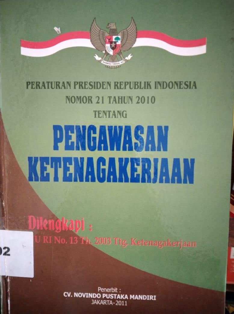 Peraturan Presiden Republik Indonesia nomor 21 tahun 2010 pengawasan ketenagakerjaan 