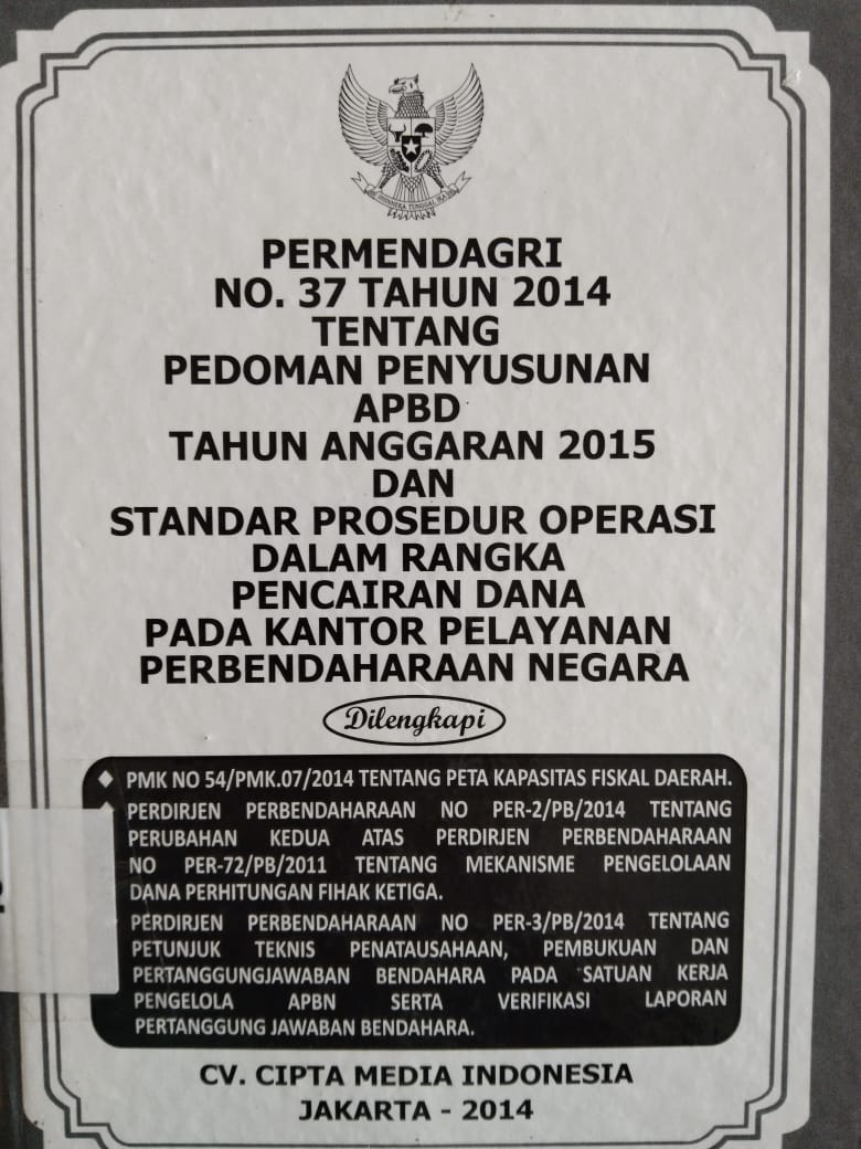Permendagri No 37 Tahun 2014 Tentang Pedoman Penyusunan Apbd Tahun Anggaran 2015 Dan Standar Prosedur Operasi Dalam Rangka Pencairan Dana Pada Kantor Pelayanan Perbendaharaan Negara