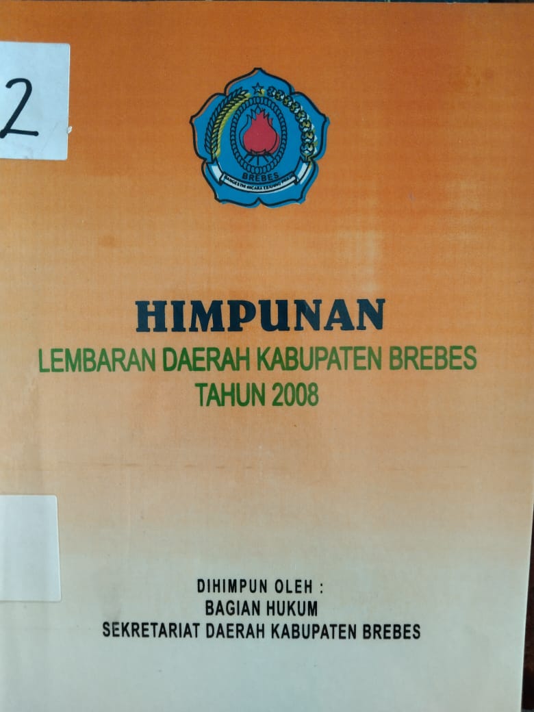 Himpunan Lembaran Daerah Kabupaten Brebes Tahun 2008